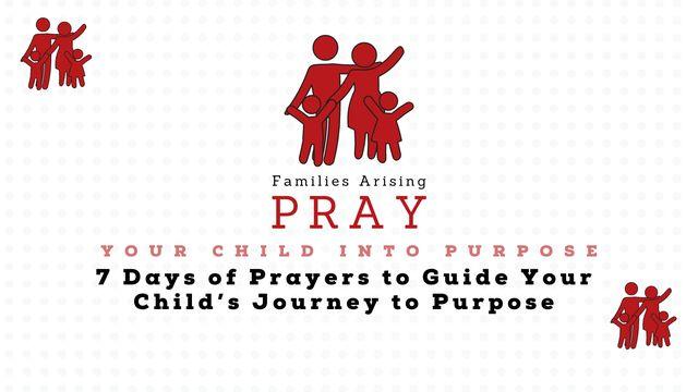 Pray Your Child Into Purpose Prayer Devotional