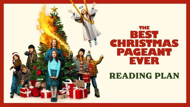 THE BEST CHRISTMAS PAGEANT EVER Bible Reading Plan