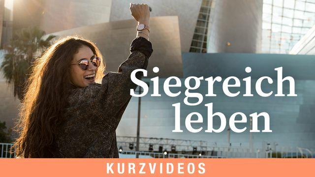Siegreich leben