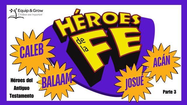 Héroes De La Fe - Parte 3