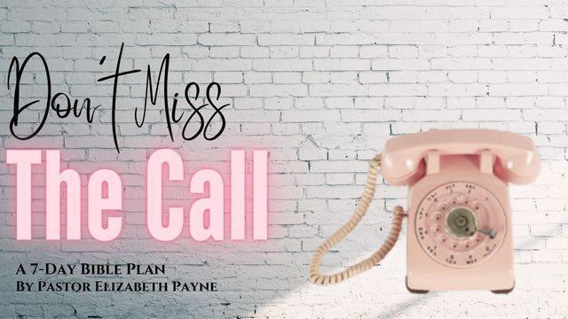 Don't Miss the Call