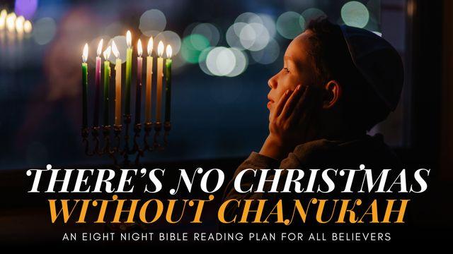 There's No Christmas Without Chanukah