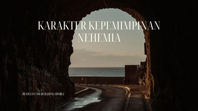 Karakter Kepemimpinan Nehemia