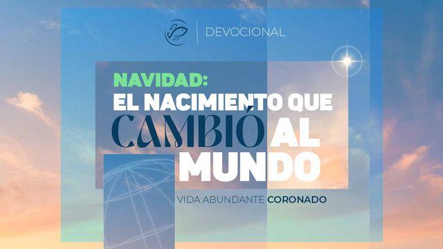 Navidad: El Nacimiento Que Cambió El Mundo