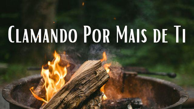 Clamando Por Mais de Ti