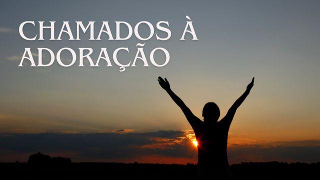 Chamados à Adoração