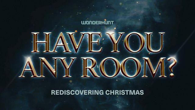 Have You Any Room? - a 5-Day Christmas Reading Plan