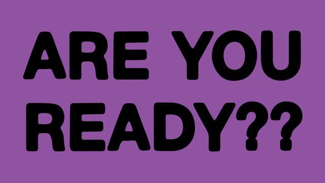 Are You Ready?