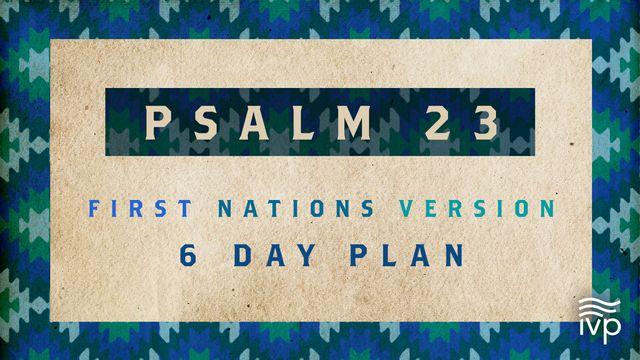 Psalm 23: First Nations Version