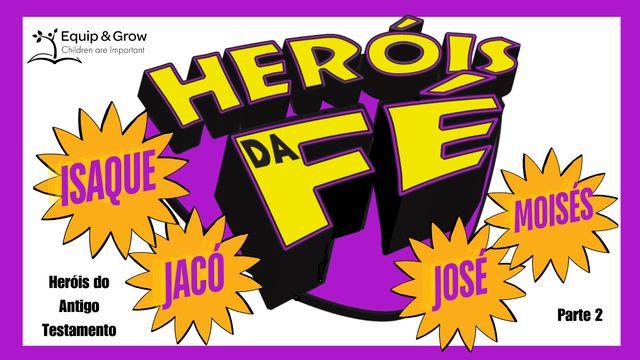 Heróis Da Fé Parte 2