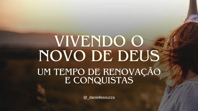 Vivendo O Novo De Deus.