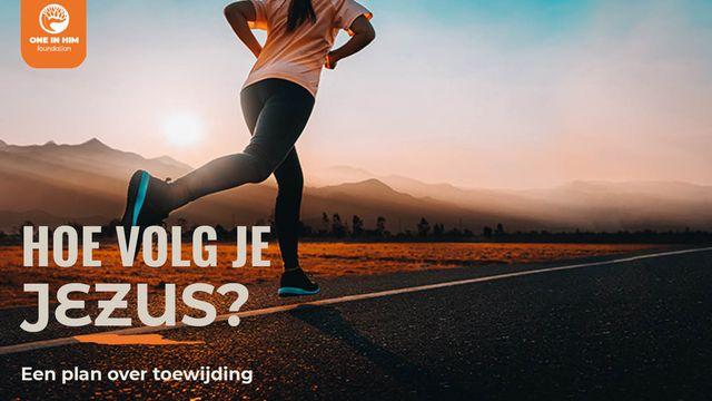 Hoe volg je Jezus?