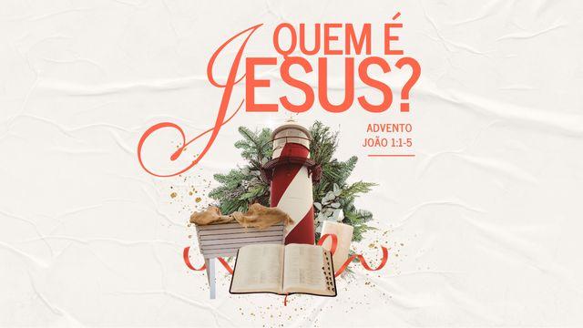 Quem é Jesus? 