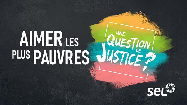 Aimer les plus pauvres, une question de justice ?