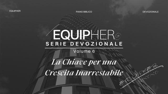 EquipHer Vol. 6: "La Chiave per Una Crescita Inarrestabile"