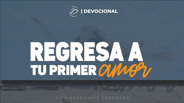 Regresa a tu primer amor