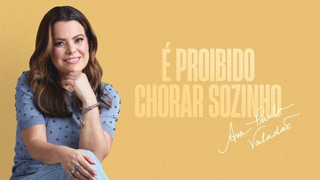 É Proibido Chorar Sozinho
