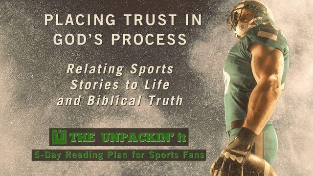 UNPACK This...Placing Trust in God's Process