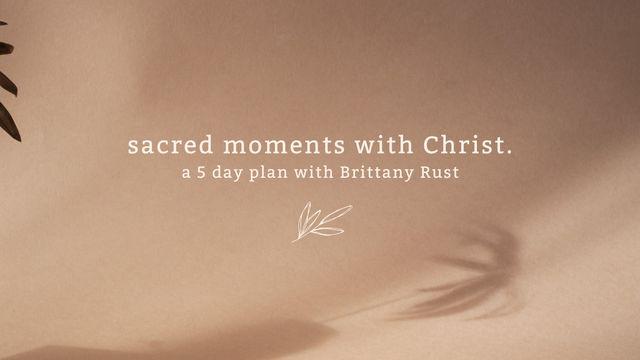 Sacred Moments With Christ