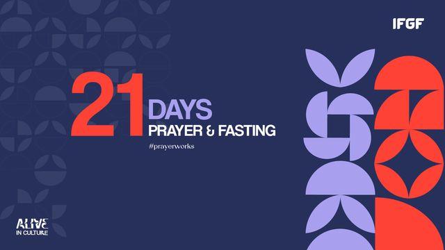 21 Days Prayer & Fasting "Alive in Culture"
