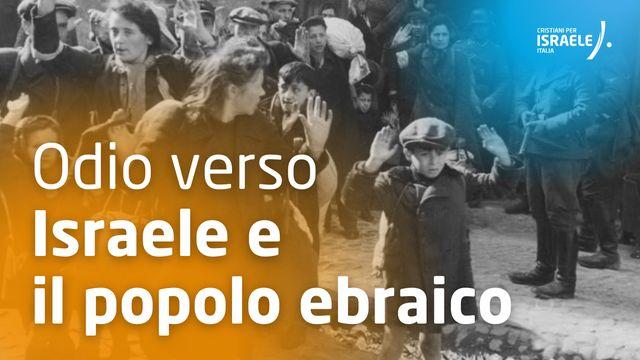 Odio Verso Israele E Il Popolo Ebraico