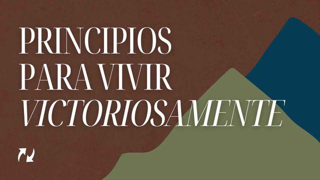 Principios Para Vivir Victoriosamente