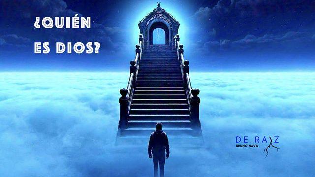 ¿Quién Es Dios?