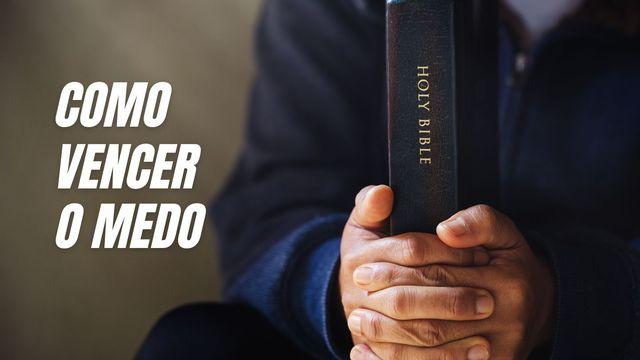 Como Vencer O Medo?