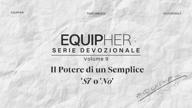 EquipHer Vol. 9: "Il Potere Di Un Semplice 'Sì' O 'No'"