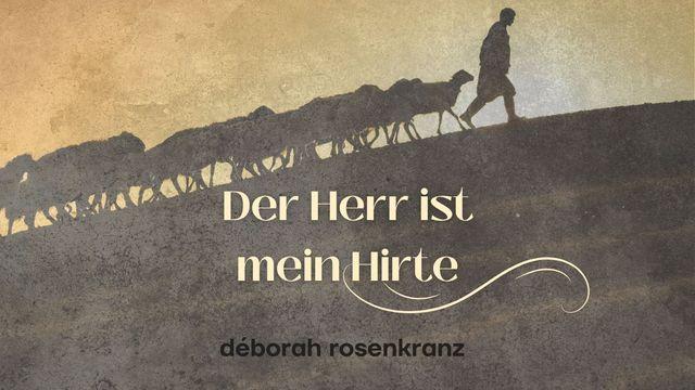 Der Herr ist mein Hirte