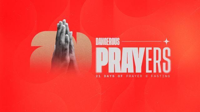 Dangerous Prayers