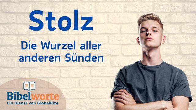 Stolz. Die Wurzel aller anderen Sünden
