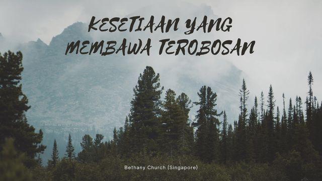 Kesetiaan Yang Membawa Terobosan