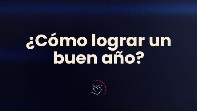 ¿Cómo lograr un buen año?
