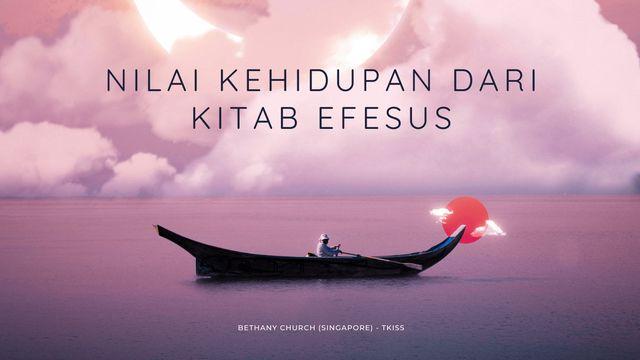 Nilai Kehidupan Dari Kitab Efesus