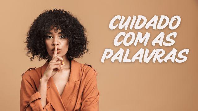 Cuidado com as Palavras