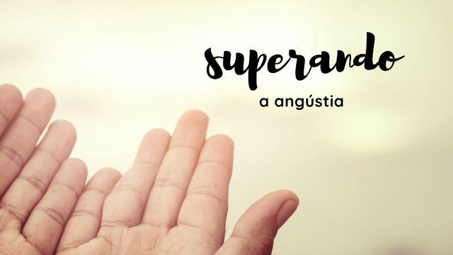 SUPERANDO a ANGÚSTIA