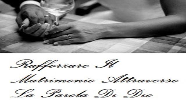 Rafforzare Il Matrimonio Attraverso La Parola Di Dio