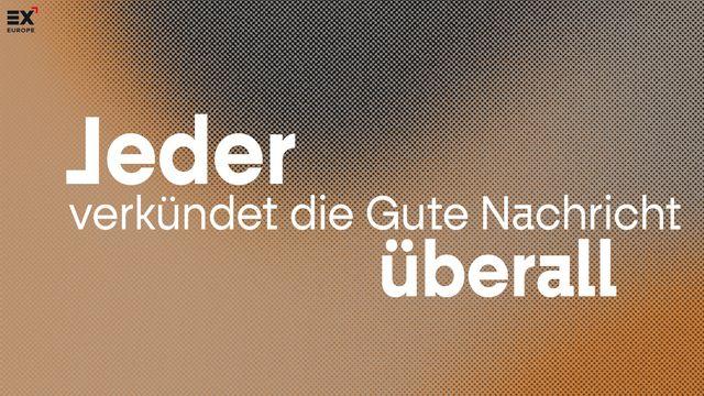 Jeder verkündet die Gute Nachricht überall // Gospel X - Die Gute Nachricht teilen