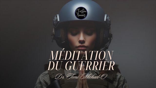 Méditation du Guerrier