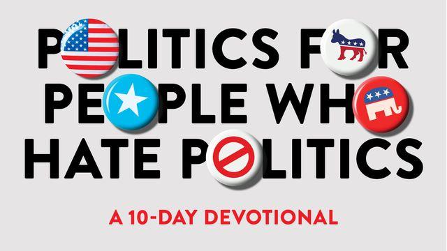 Politics for People Who Hate Politics