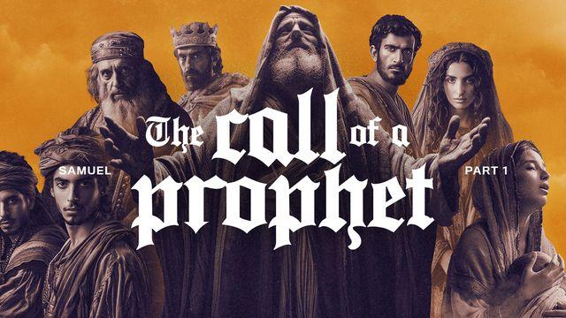 1 Samuel 1-7: The Call of a Prophet