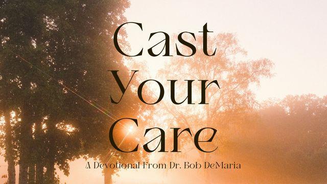 Cast Your Care