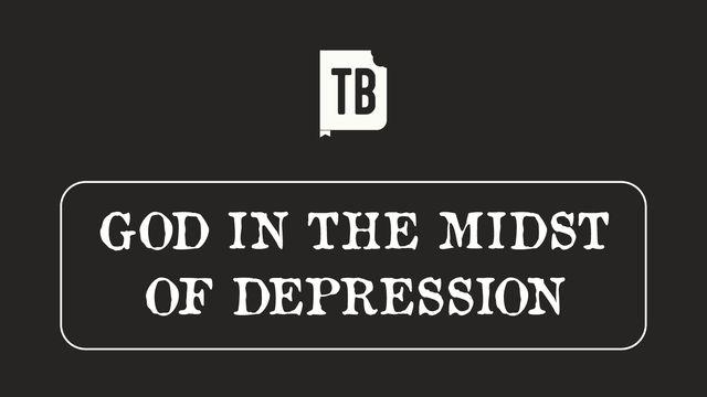 God in the Midst of Depression