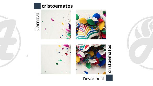 Devocional - Carnaval Cristo Em Atos