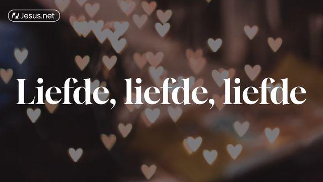 Liefde, liefde, liefde