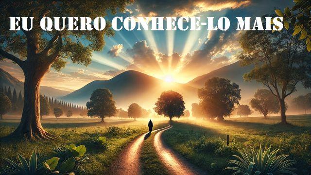 Eu Quero Conhece-lo Mais