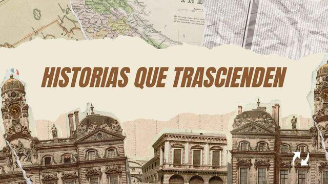 Historias Que Trascienden