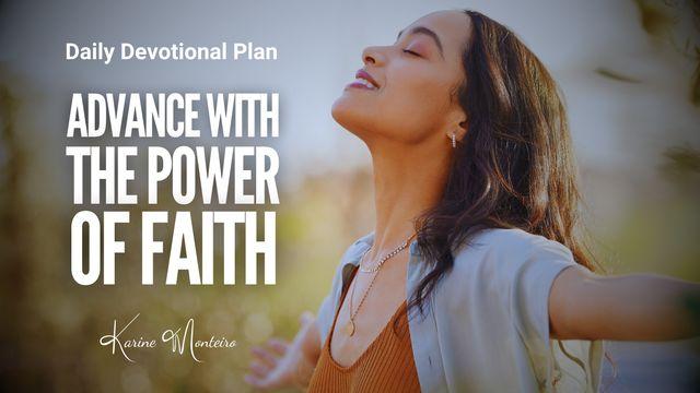 Advance With the Power of Faith