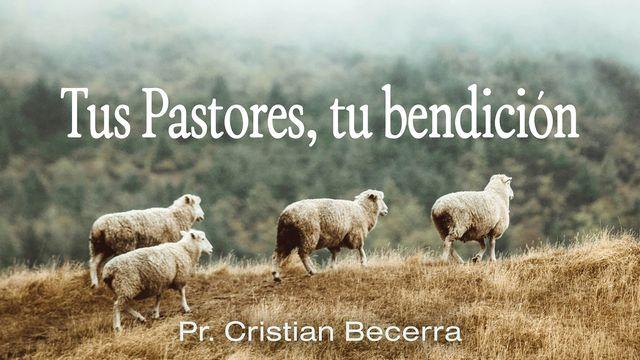 Tus Pastores, Tu Bendición